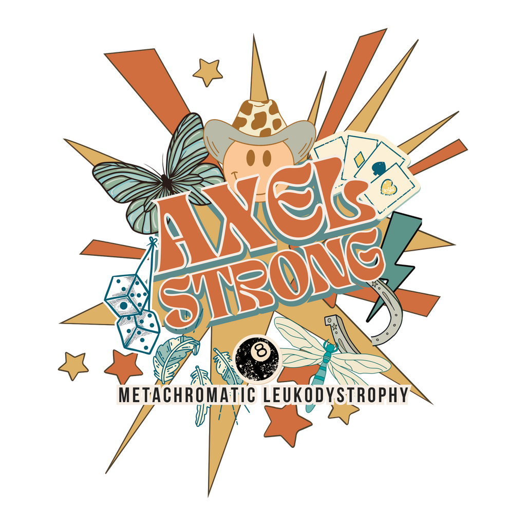 A colorful retro-style graphic with the words “AXE STRONG” in large orange letters, surrounded by illustrated stars, a butterfly, playing cards, a horseshoe, a dragonfly, dice, and an 8-ball. Below the main artwork reads “METACHROMATIC LEUKODYSTROPHY.